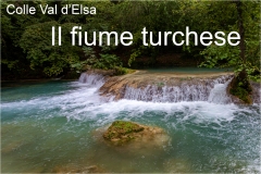 IL-fiume-turchese-  Colle v al d'elsa